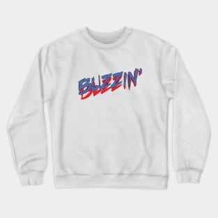 BUZZIN' Crewneck Sweatshirt